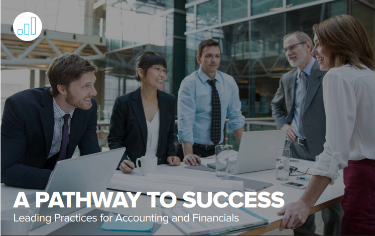 A PATHWAY TO SUCCESS Leading Practices for Accounting and Financials